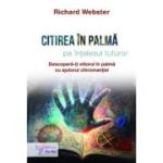 Citirea în palmă - Richard Webster