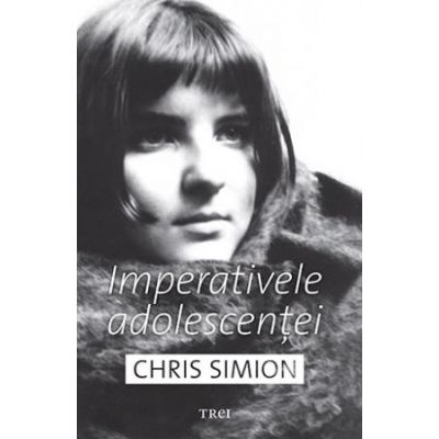 Imperativele adolescenței Imperativele adolescenței