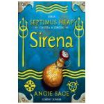 Sirena. Septimus Heap cartea a 5-a