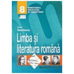 LIMBA SI LITERATURA ROMANA. MANUAL PENTRU CLASA a VIII-a