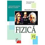 Fizica F 2. Manual pentru clasa a XI-a