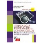 TEHNOLOGIA INFORMATIEI SI A COMUNICATIILOR - TIC 2. MANUAL PENTRU CLASA A XII-A