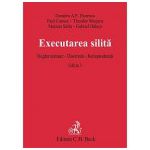 Executarea silita. Reglementare. Doctrina. Jurisprudenta. Editia 3