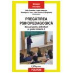 Pregatirea psihopedagogica. Manual pentru definitivat si gradul didactic II