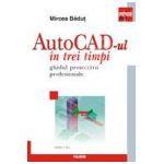 AutoCad-ul in 3 timpi