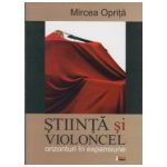 Stiinta si violoncel - orizonturi in expansiune