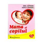 Mama si copilul. Editia 2014