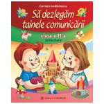 Să dezlegăm tainele comunicării. Clasa a II-a. Semestrul 2. A