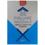 Evaluare Nationala 2017. Limba si literatura romana