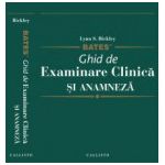 Bates Ghid de Examinare Clinica si Anamneza