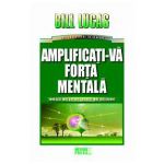 Amplificati-va forta mentala