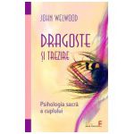 Dragoste si trezire - Psihologia sacra a cuplului