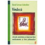 Vindecă stresul, anxietatea şi depresia fara medicamente si fara psihanaliza