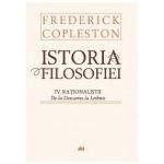 Istoria filosofiei. Vol. 4. Rationalistii. De la Descartes la Leibniz