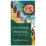Ortodoxie Masonica - Istorie - Rituri- Doctrine