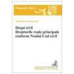 Drept civil. Drepturile reale principale conform Noului Cod civil