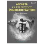 Ancheta asupra existenţei îngerilor păzitori