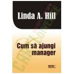 Cum sa ajungi manager