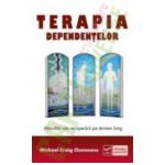 Terapia Dependentelor. Abordari ale recuperarii pe termen lung