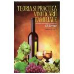 Teoria si practica vinificarii familiale