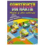 Constructii din hartie. Masini si alte vehicule