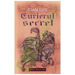 Curierul secret - Ioan Dan