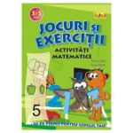 Jocuri si exercitii - Activitati matematice 3-5 ani