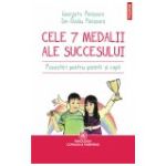 Cele 7 medalii ale succesului. Povestiri pentru parinti si copii