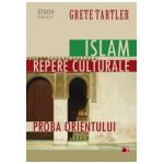 ISLAM, REPERE CULTURALE. PROBA ORIENTULUI