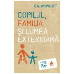 Copilul, familia şi lumea exterioară