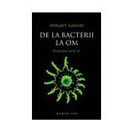 De la bacterii la om. Evolutia lumii vii