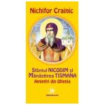 Sfântul Nicodim și Mănăstirea Tismana. Amintiri din Oltenia