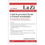 Codul de procedura fiscală şi Normele metodologice. Cu ultimele modificari si completari aduse prin O.G. nr. 8/2013