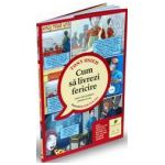 Cum sa livrezi fericire