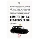 Dumnezeu explicat într-o cursă de taxi