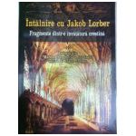 Intalnire cu Jakob Lorber - Fragmente dintr-o invatatura crestina