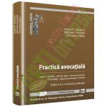 Practica avocatiala. Cereri, aparari, cai de atac, concluzii scrise, consultatii, reguli si proceduri interne