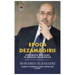 Epoca dezamagirii. Diplomatie nucleara in vremuri de cumpana