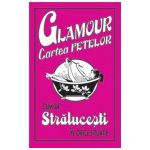 Glamour - Cartea fetelor. Cum sa stralucesti in orice situatie