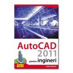 AutoCAD 2011 pentru ingineri