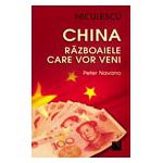 China. Razboaiele care vor veni