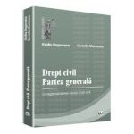 Drept civil. Partea generala In reglementarea noului Cod civil