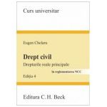 Drept civil. Drepturile reale principale. Editia 4