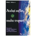 Acelasi Suflet, Multe Trupuri