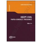 Drept civil. Partea generala. Persoanele. Editia a 2-a