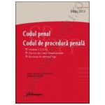 Codul penal. Codul de procedura penala. Editia 2013 Hotarari C.E.D.O.