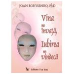 Vina ne învatã, Iubirea ne vindecã