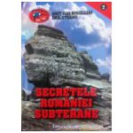 Secretele Romaniei Subterane