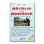 Batalia pentru Romania vol II