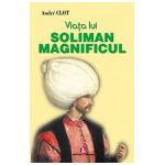 Viata lui Soliman Magnificul